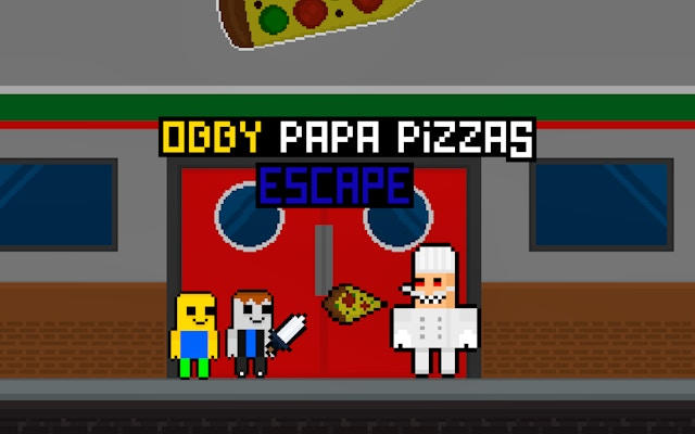 Obby Papa Pizzas Escape - Adventure Game